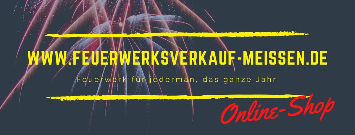 Feuerwerksverkauf im Akti Mei\u00dfen