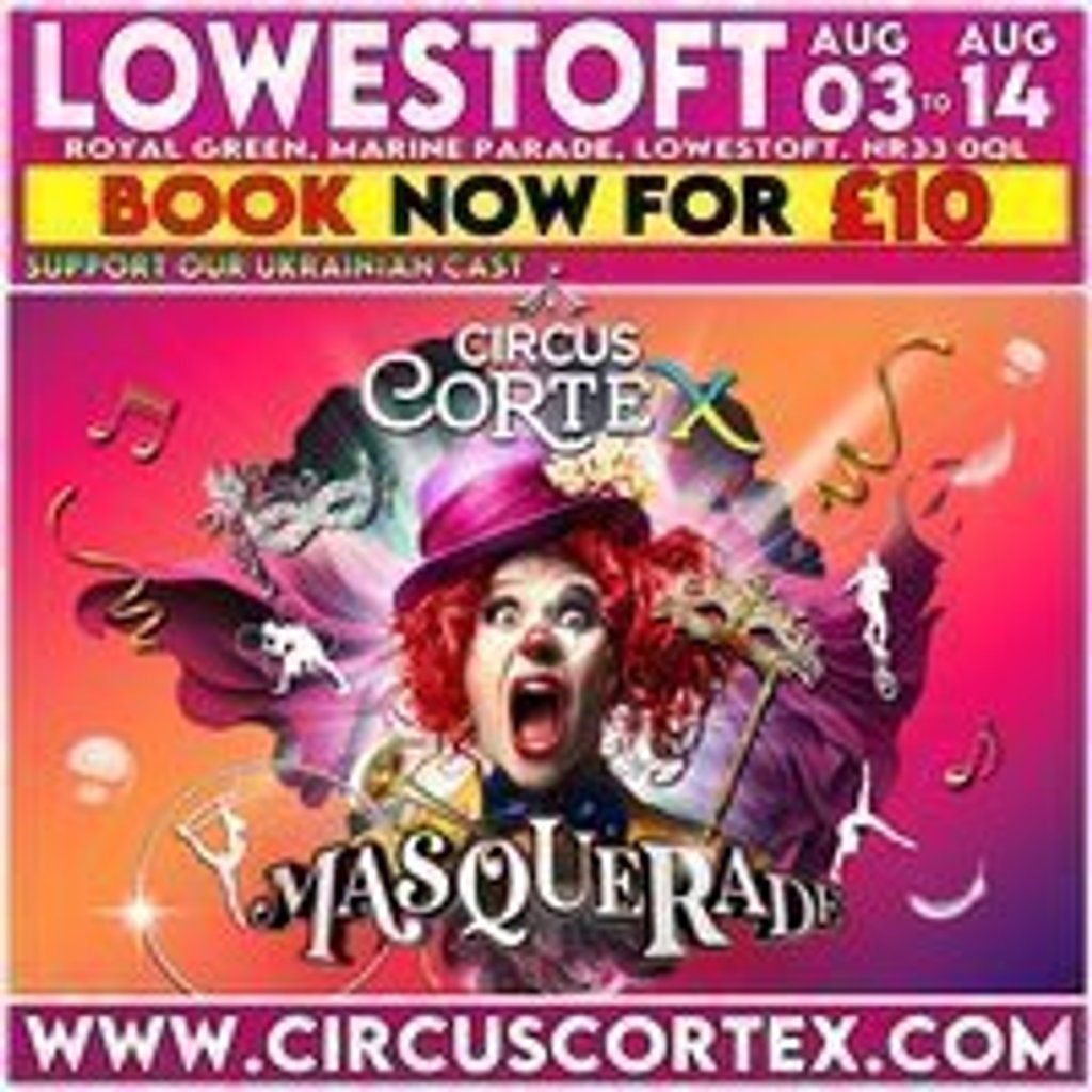 Circus Cortex at Lowestoft