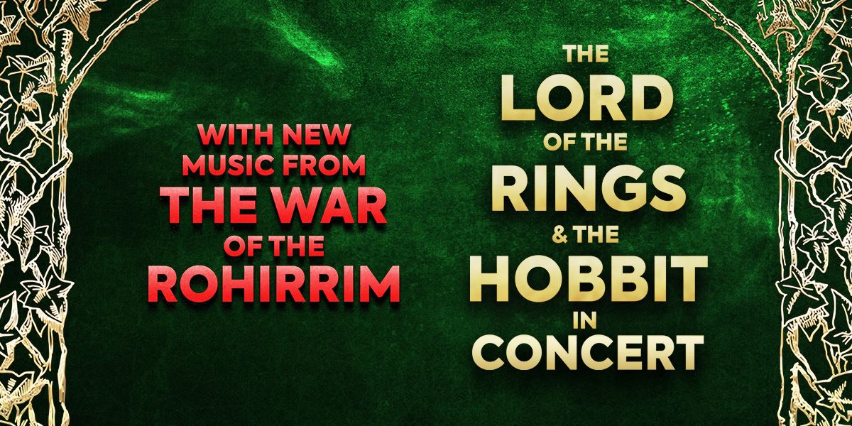 Lord of The Rings & The Hobbit in Concert