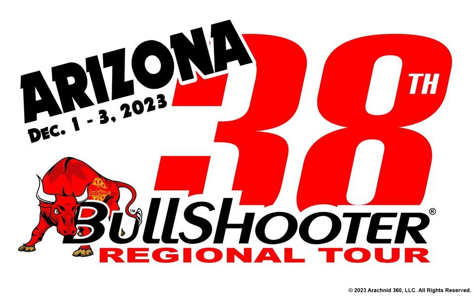 38th Annual BullShooter Regional Tour 2023-2024 - ARIZONA