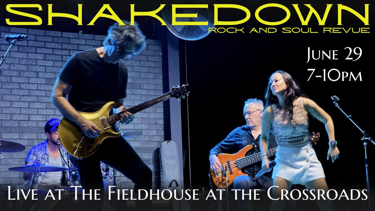 Shakedown Live at The Fieldhouse