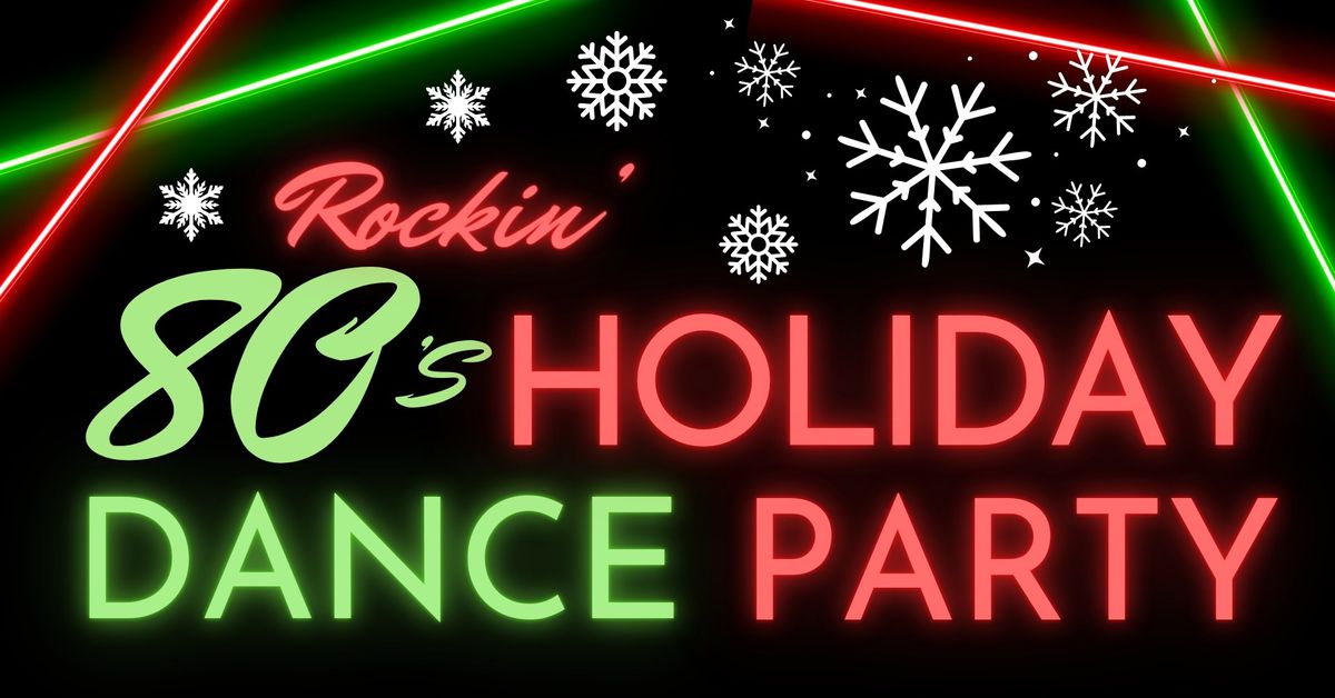 80's Holiday Dance Party