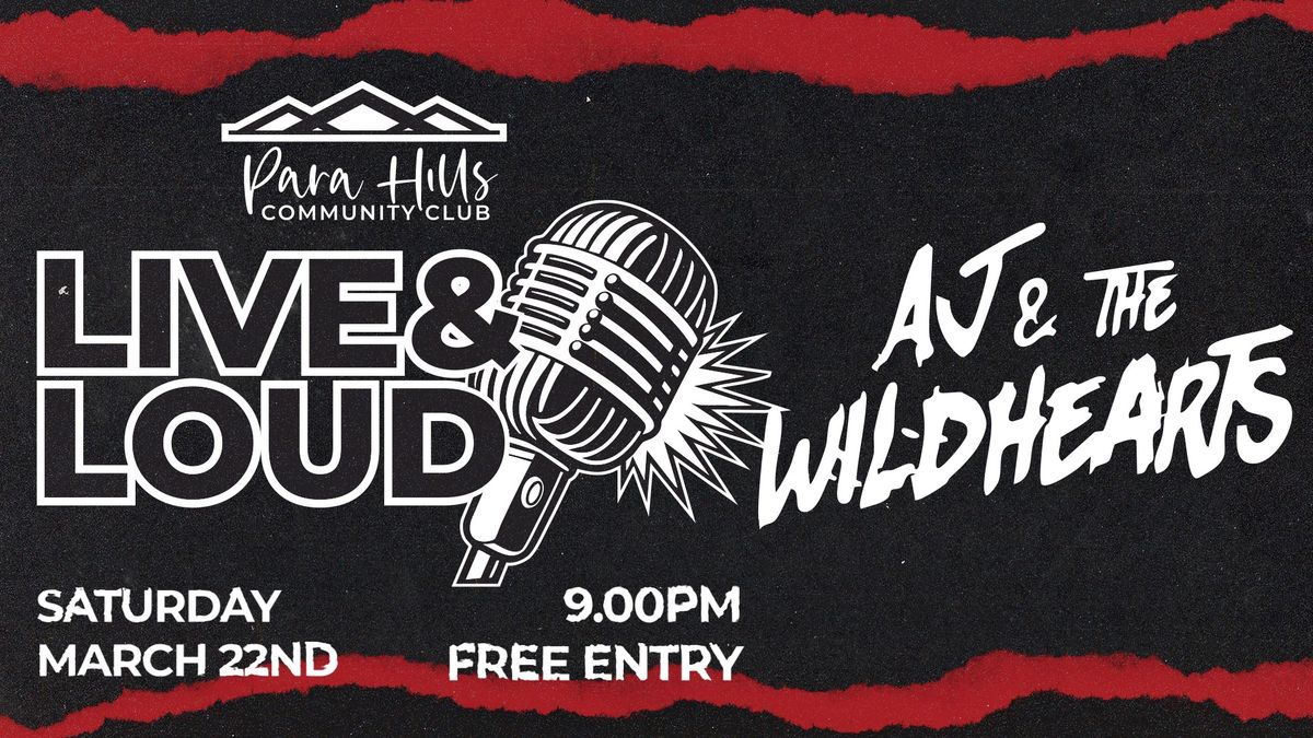 AJ & THE WILDHEARTS - Saturday Night Free LIVE MUSIC at Para Hills Community Club