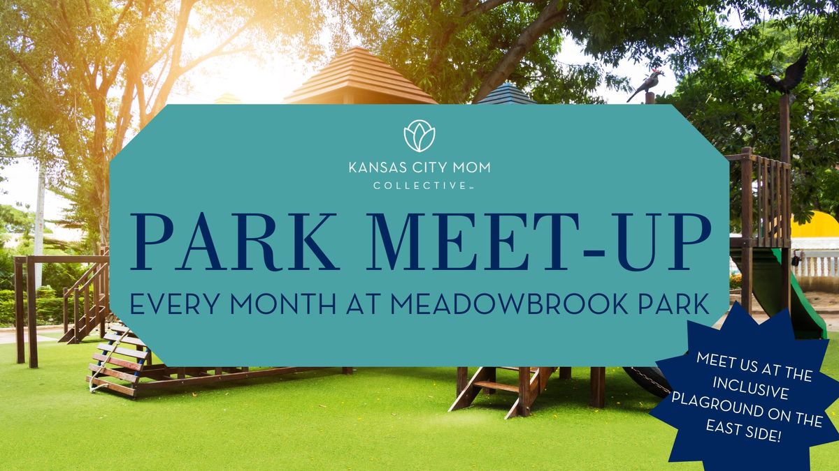 Park Meet-Up | Meadowbrook Park