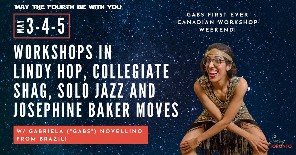 May The Fourth Be With You Collegiate Shag, Lindy Hop & More Wknd with Gabs Novellino of Brazil!