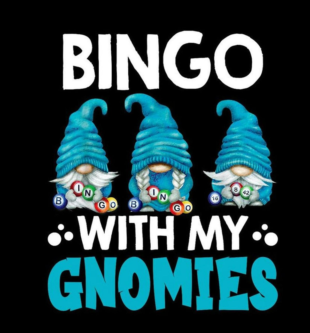 Bingo with My Gnomies!!