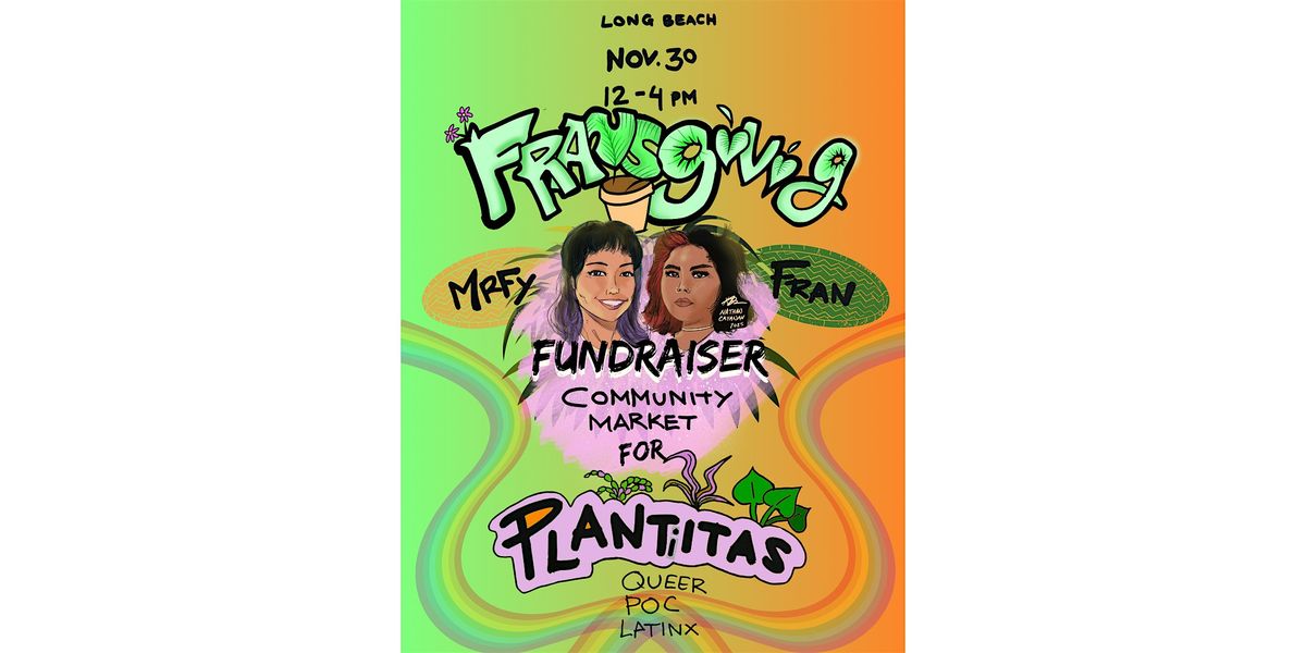 Fransgiving Fundraiser: Community Market For Plantiitas