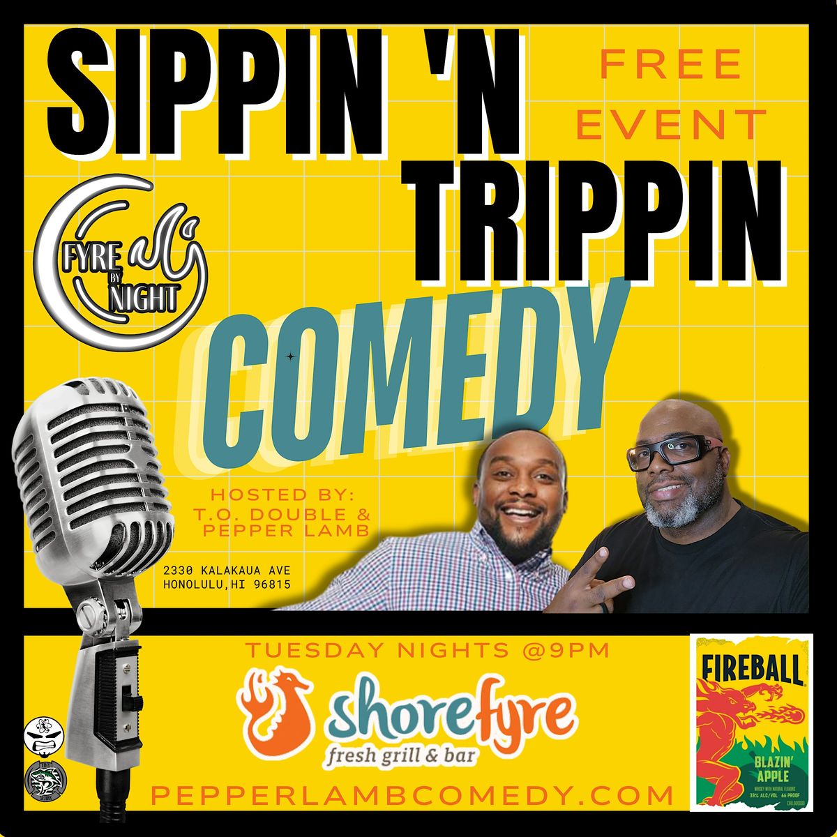Sippin N Trippin Comedy - Shorefyre Waikiki - MAY 19th