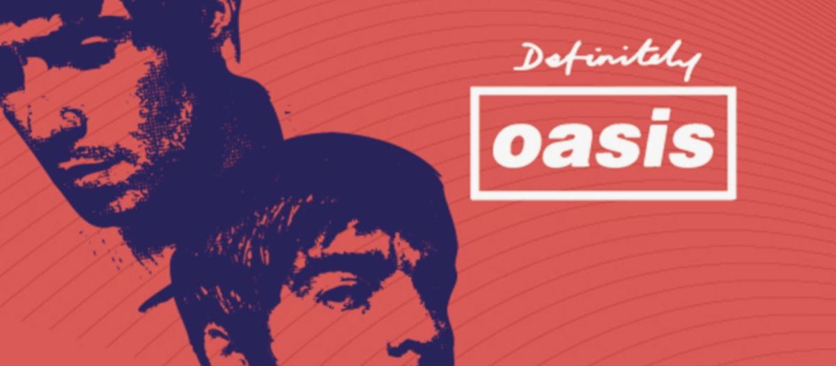 Definitely Oasis