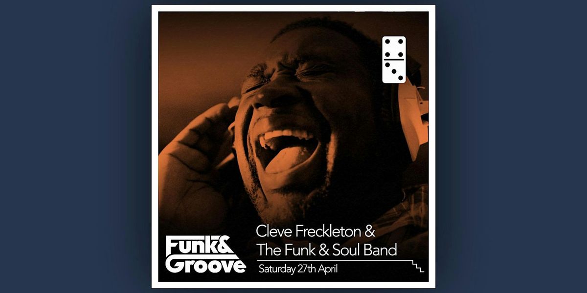 Cleve Freckleton and The Funk & Soul Band - Brand New Bag (The Late Shows)