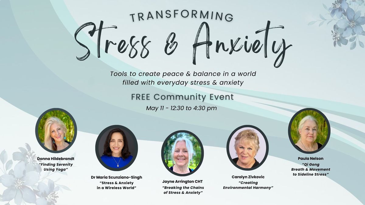 Transforming Stress & Anxiety - Free Community Event
