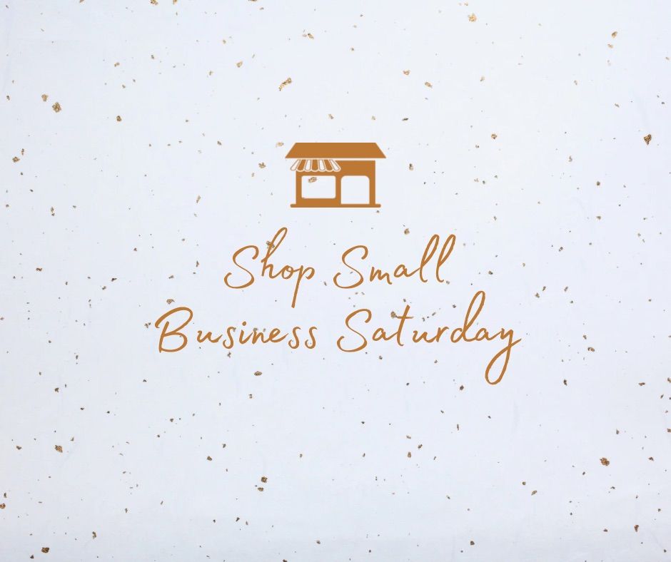 Small Business Saturday! 