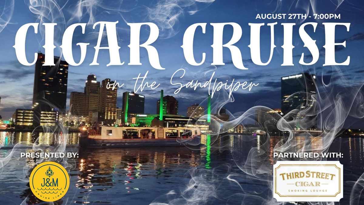 Cigar Cruise on The Sandpiper with Third Street Cigar Smoking Lounge