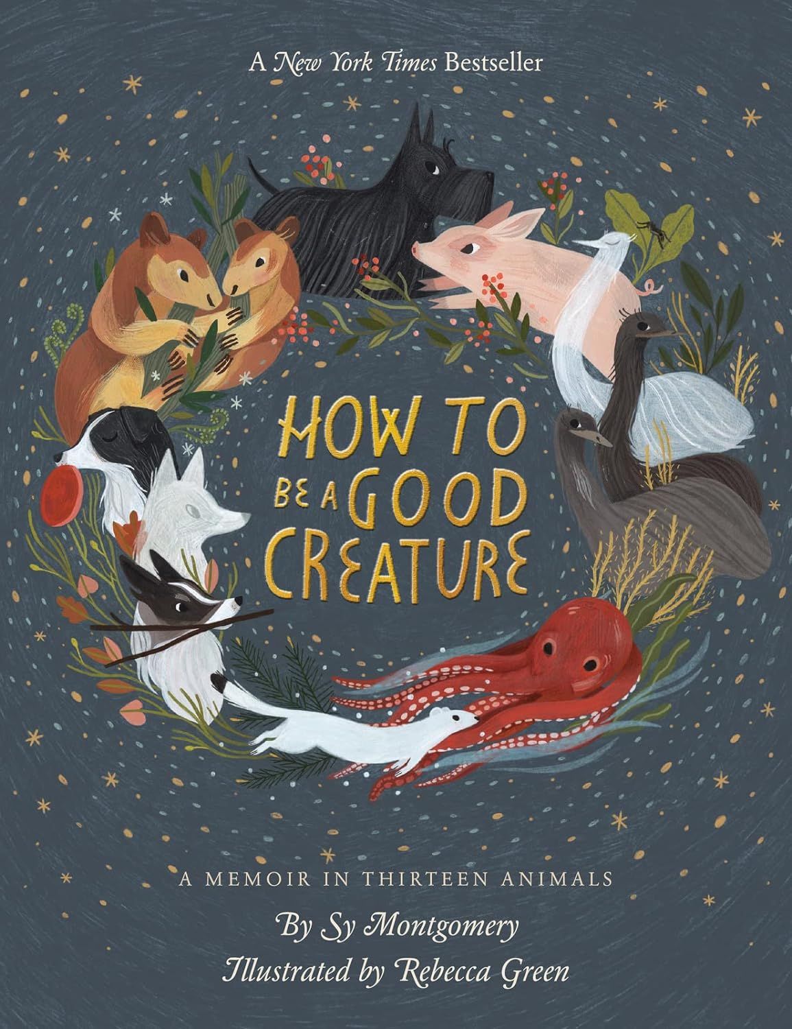 Alibi Bookshop December Book Club: "How to Be a Good Creature" by Sy Mongomery Thursday, Dec 12th 