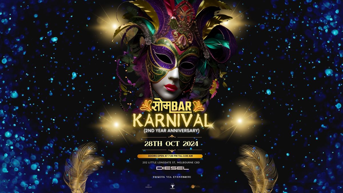 SOMBAR KARNIVAL - 2ND YEAR ANNIVERSARY