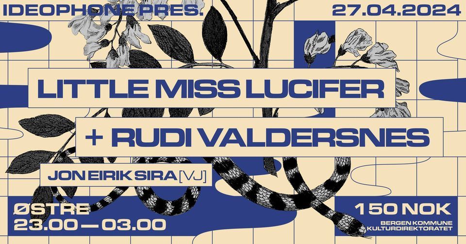 Ideophone pres: Little Miss Lucifer & Rudi Valdersnes, Jon Eirik Sira (vj) 