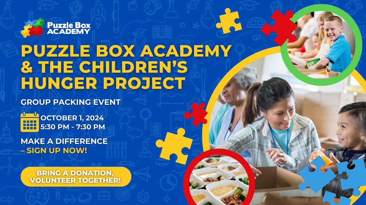 Pack with Purpose: Puzzle Box Academy & The Children\u2019s Hunger Project Volunteer Event