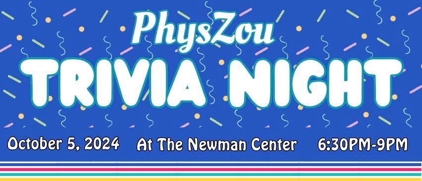 PhysZou Trivia Night