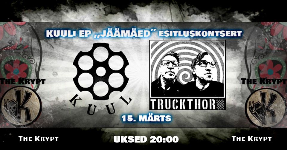 KUULi EP esitluskontsert koos Truckthoriga