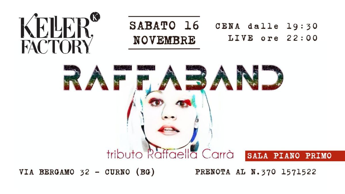 Cena Live con Raffaband - Tributo Raffaella Carr\u00e0 (Sala Piano Primo)