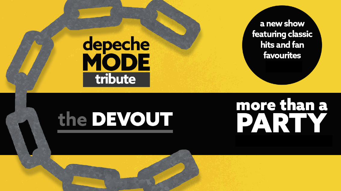 DEPECHE MODE'S GREATEST HITS starring No.1 tribute The Devout