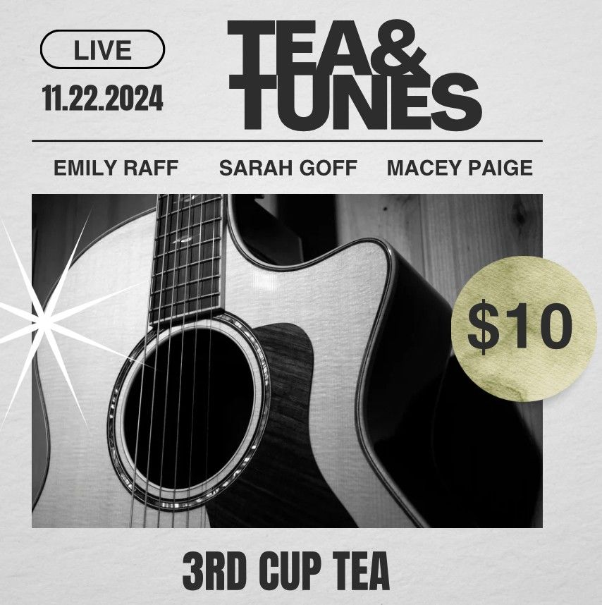 Tea & Tunes: Emily Raff, Sarah Goff, Macey Paige