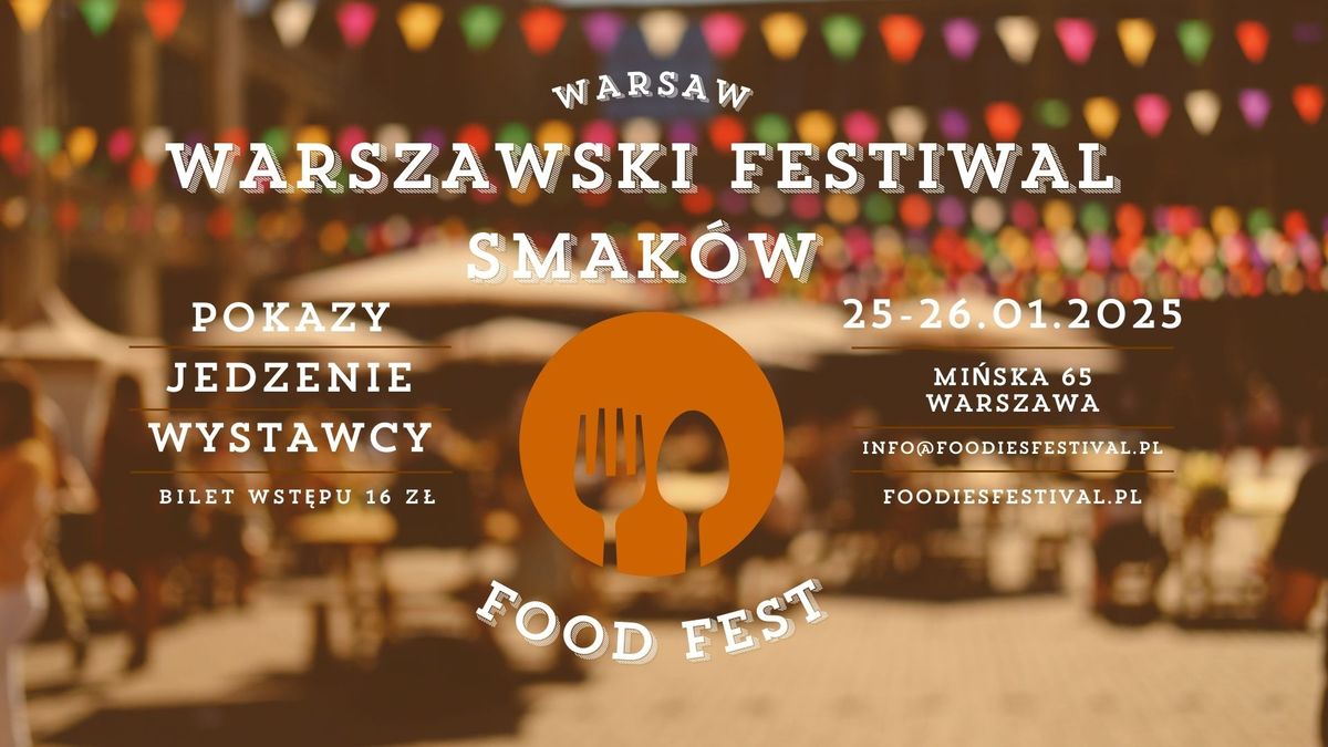 Warszawski Festiwal Smak\u00f3w - \u015bwi\u0119to kulinari\u00f3w! 