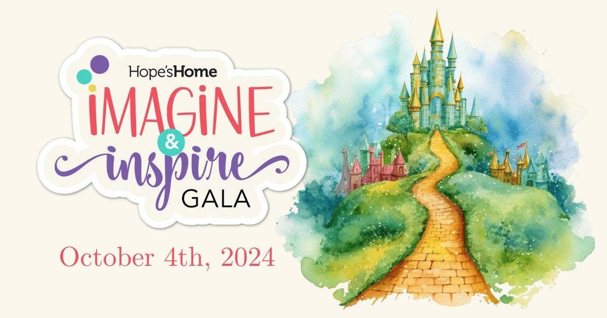 Hope's Home Imagine & Inspire Gala - 2024