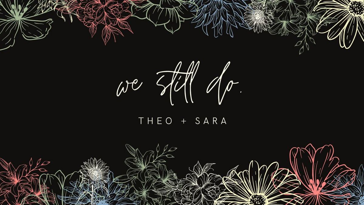 Theo & Sara Vow Renewal & Celebration
