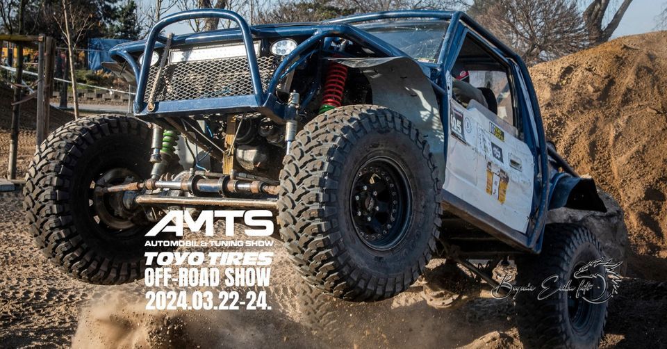 AMTS 2024 / Toyo Tires OffRoad Show, Hungexpo, Budapest, 22 March to