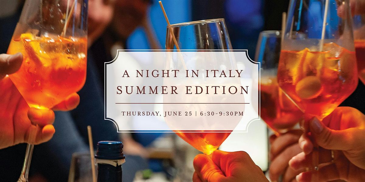 A Night in Italy: Summer Edition