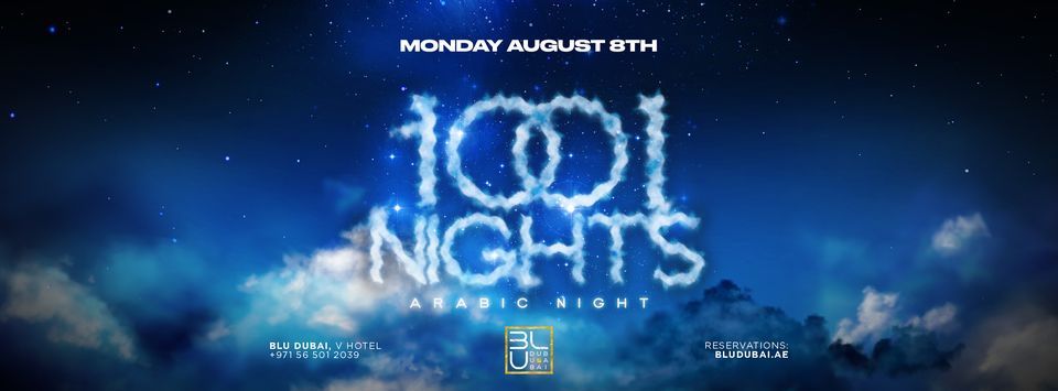 1001 Nights | 08.08.2022 | BLU Dubai