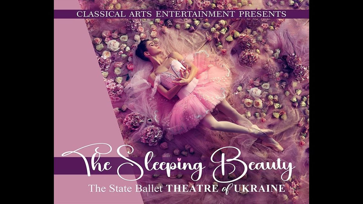 State Ballet Theatre of Ukraine - The Sleeping Beauty at Arlington Theatre