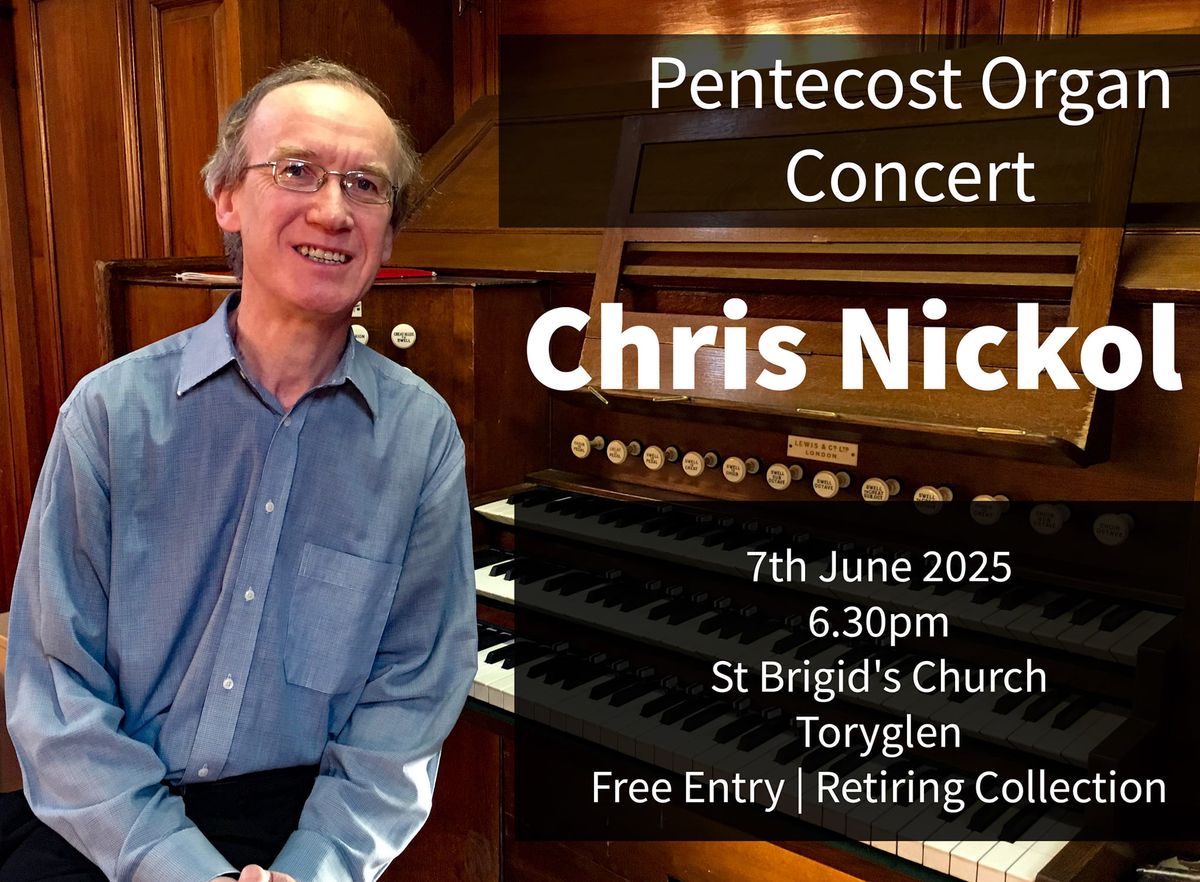 Pentecost Organ Concert: Chris Nickol