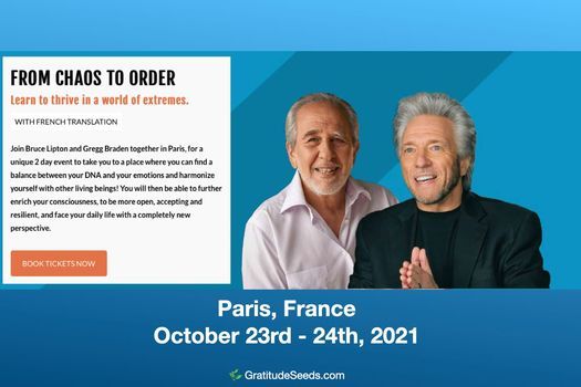 From Chaos to Order with Gregg Braden & Bruce H. Lipton, PhD
