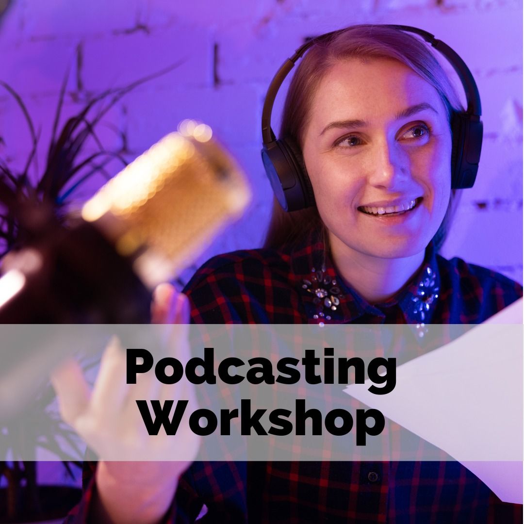 Podcasting Workshops - The Audio Lab at NCM