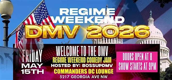 Regime Weekend DMV Comedy Jam