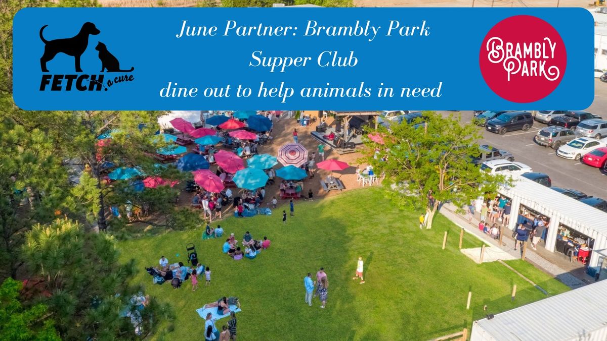 Brambly Park - FETCH Supper Club Give Back Night