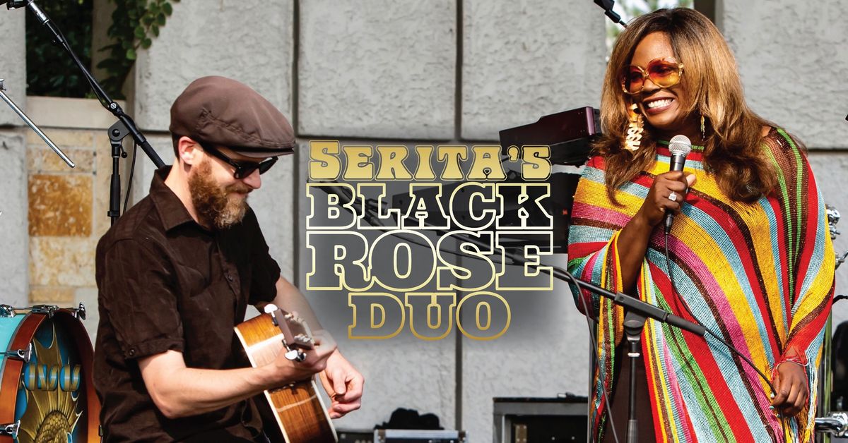 Serita's Black Rose Duo @ Horrocks Market