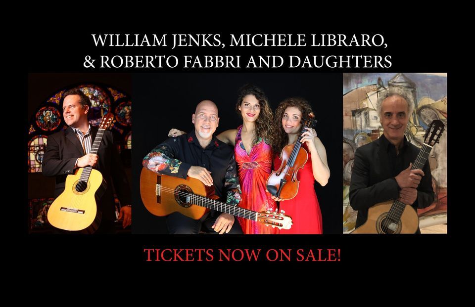 William Jenks, Michele Libraro, and Roberto Fabbri and Daughters - Los Angeles Concert