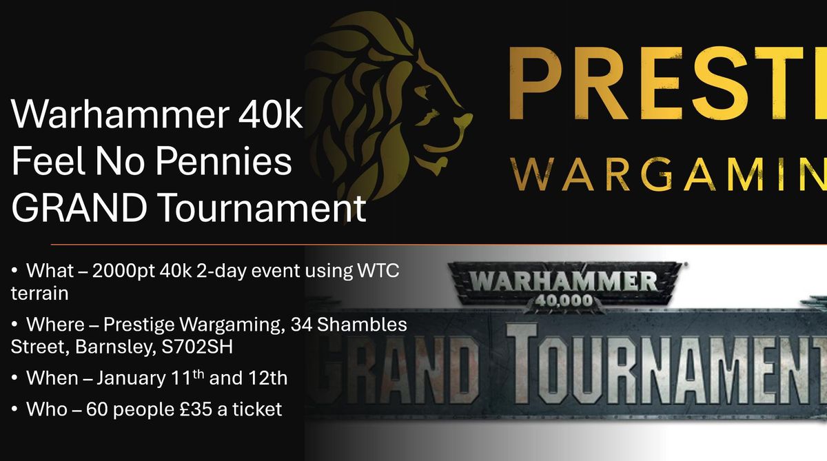 Prestige Wargaming Feel No Pennies GRAND Tournament