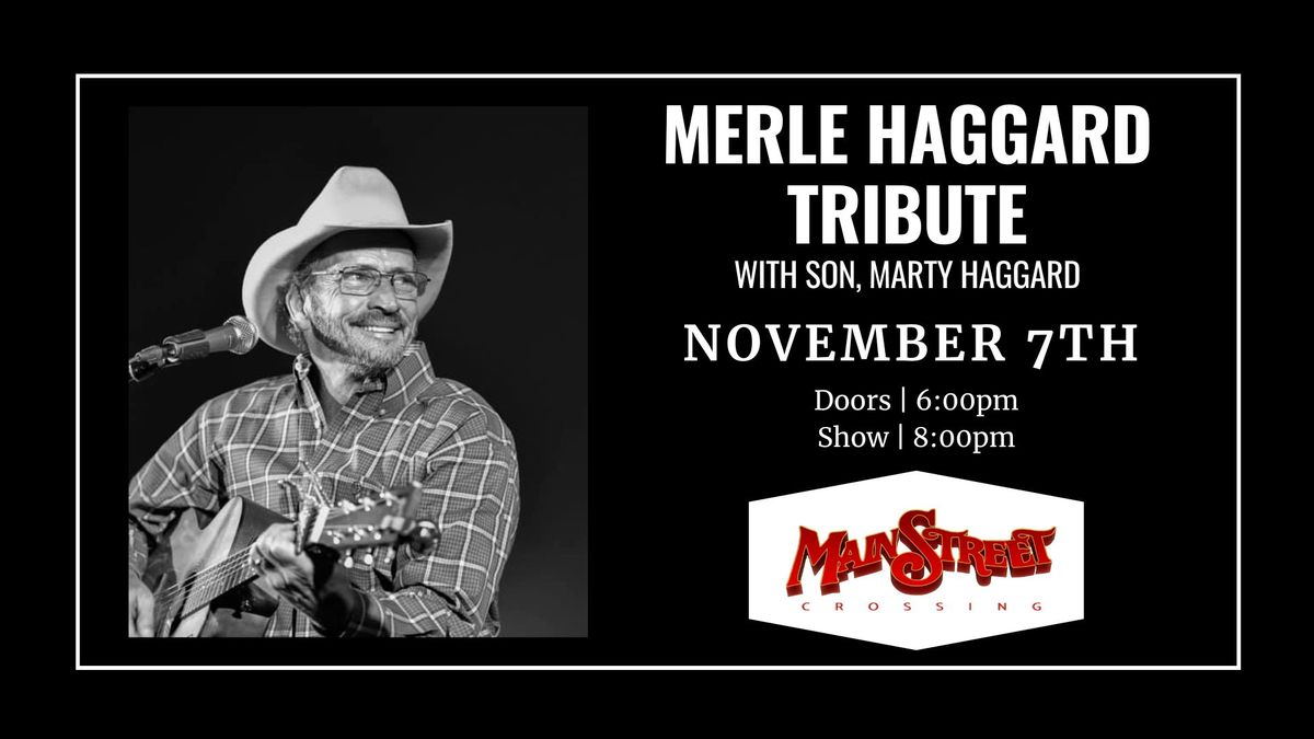 Marty Haggard's Tribute to his father - Merle Haggard | LIVE at Main Street Crossing