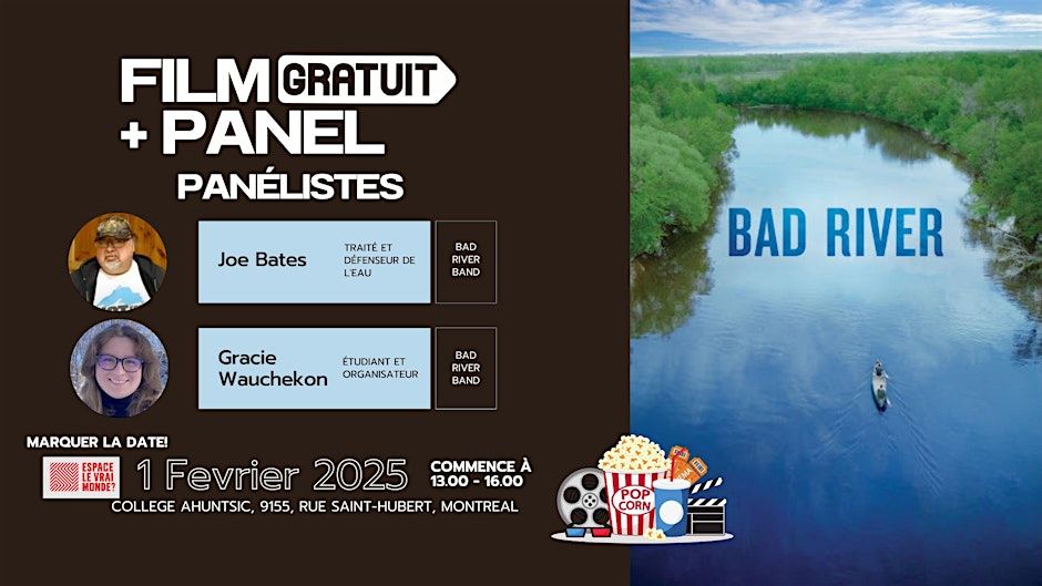 Film Gratuit et Panel: BAD RIVER | Free Film + Panel !