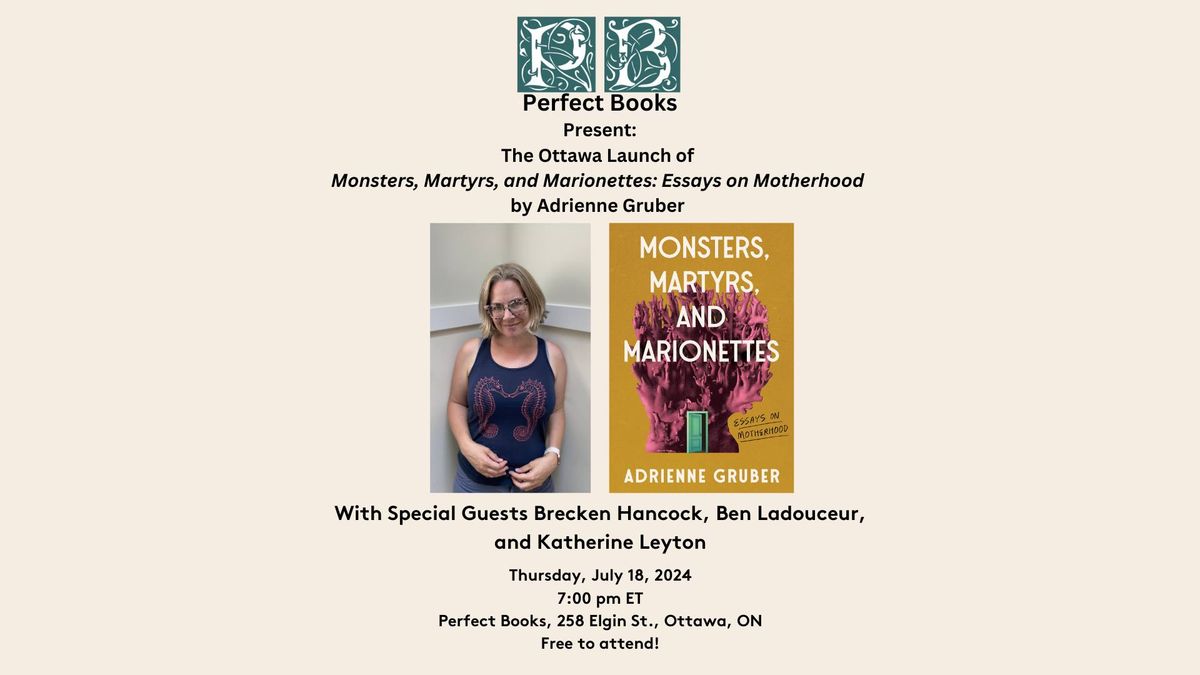 Ottawa Book Launch of Monsters, Martyrs, and Marionettes: Essays on Motherhood by Adrienne Gruber