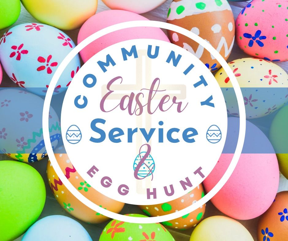 Community Easter Sunday Service & Egg Hunt