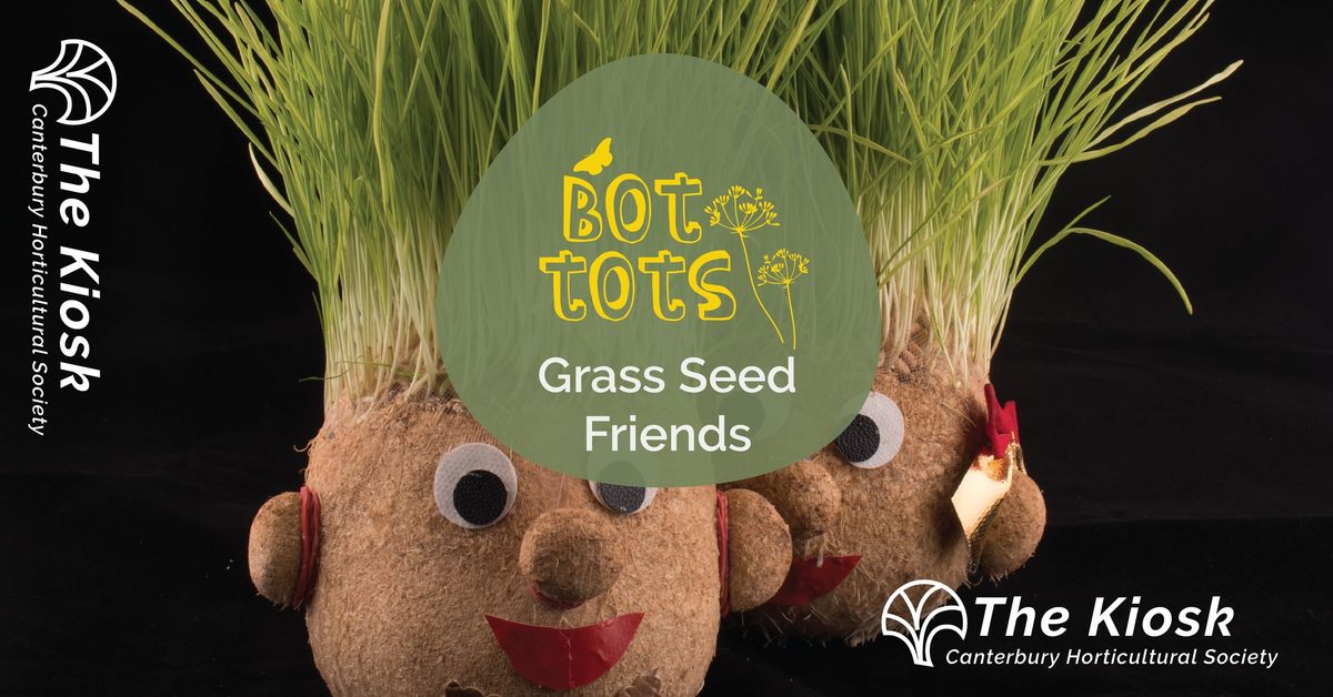 Bot Tots: Grass Seed Friends