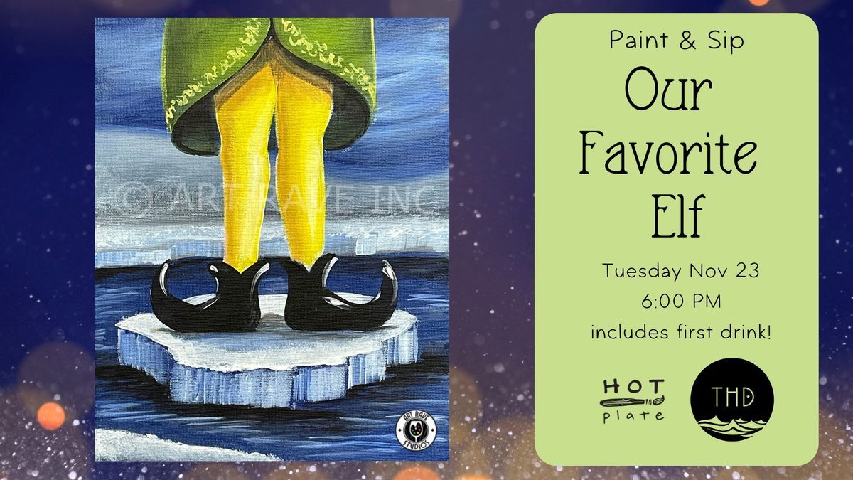 Paint & Sip at THD: Our Favorite Elf