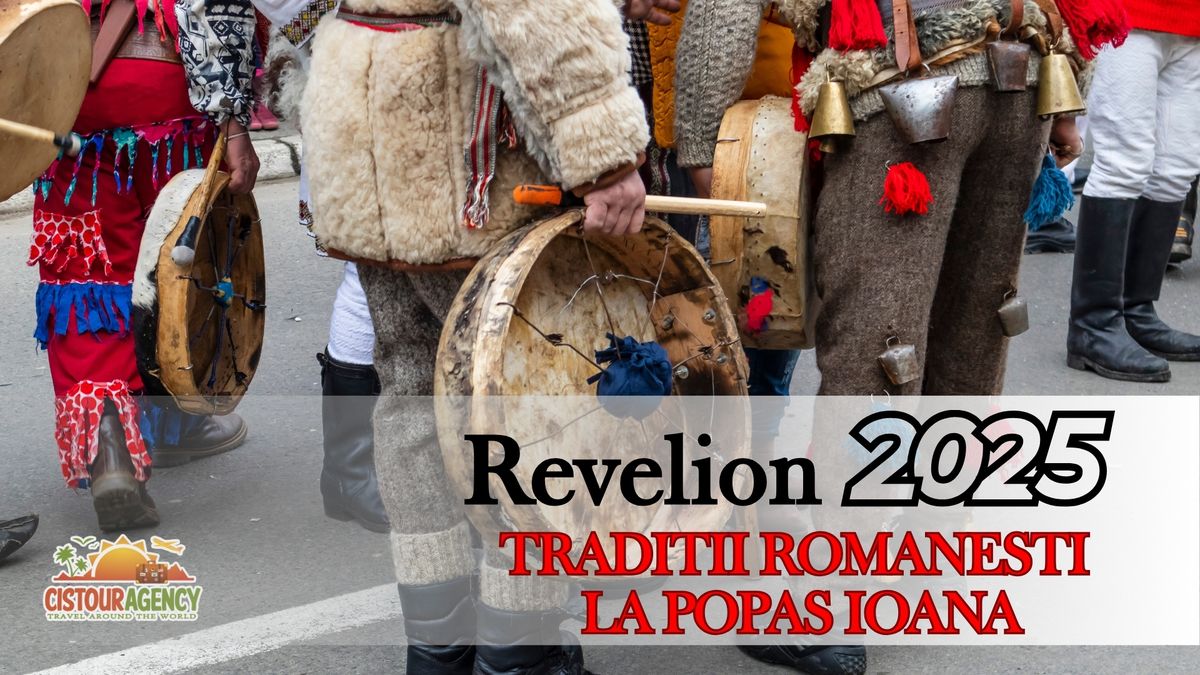 REVELION 2025 TRADITII ROMANESTI LA POPAS IOANA