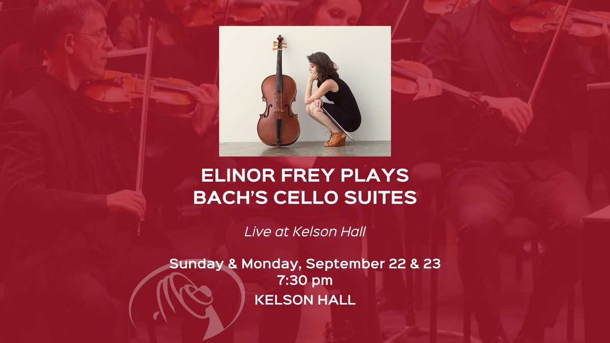 Elinor Frey Plays Bach's Cello Suites