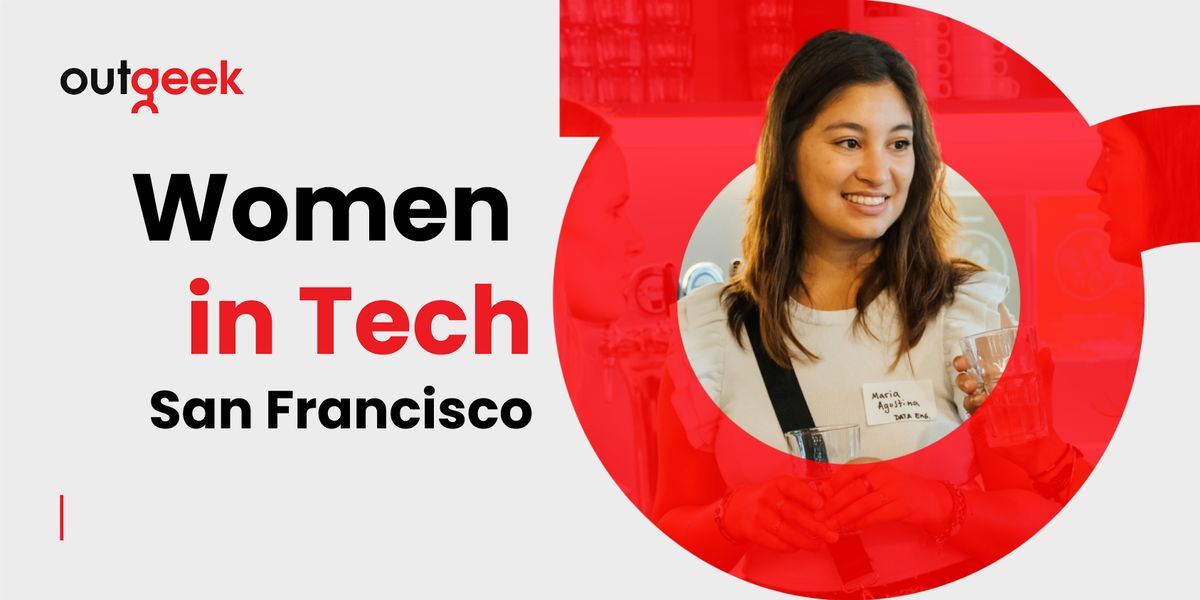 Women in Tech: Engineering, Product, Data & Beyond - SF Team Ticket